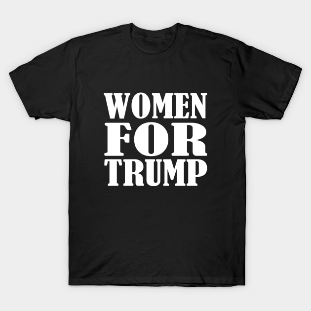 WOMEN FOR TRUMP T-Shirt by Milaino